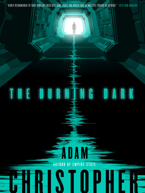 Title details for The Burning Dark by Adam Christopher - Wait list